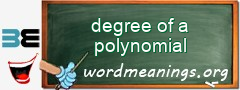 WordMeaning blackboard for degree of a polynomial